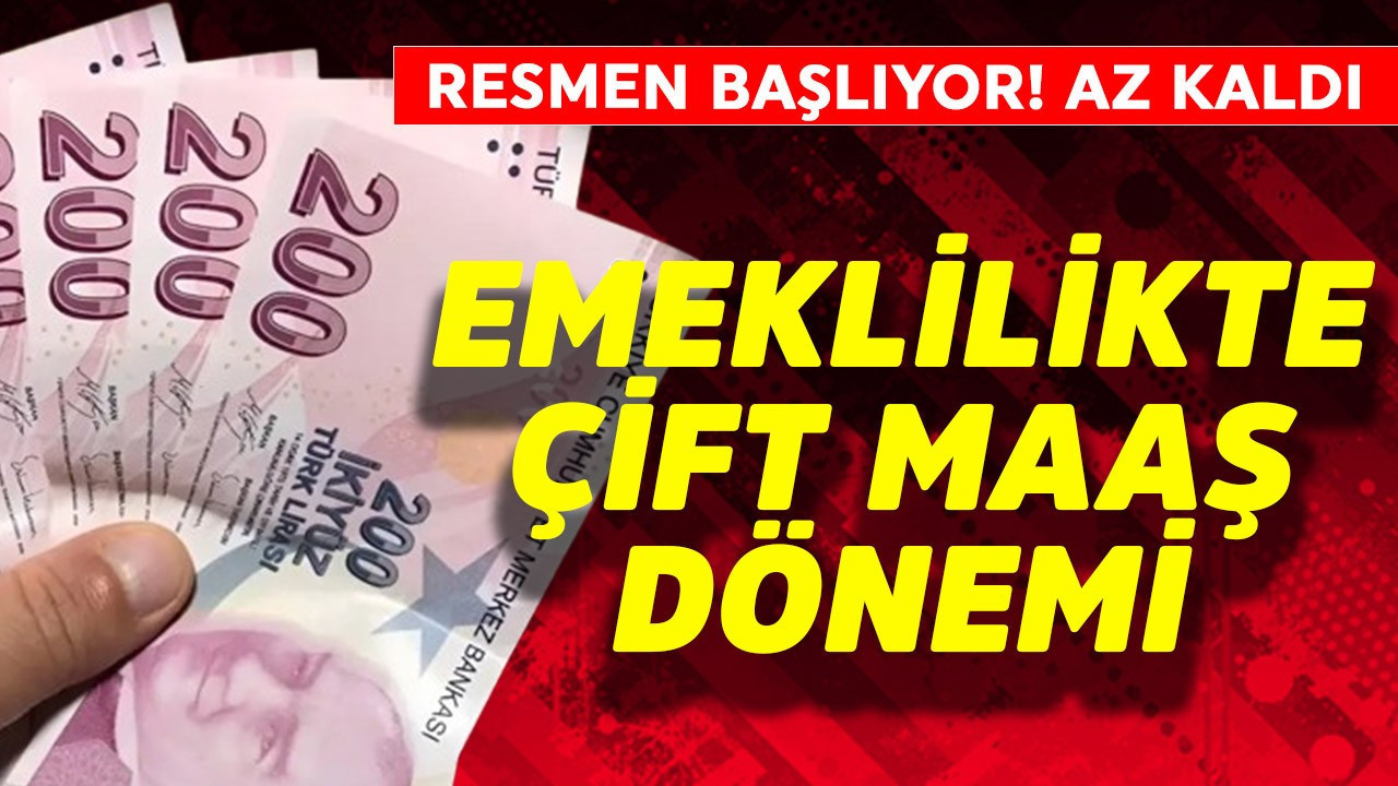 Emeklilikte çift maaş dönemi resmen başlıyor