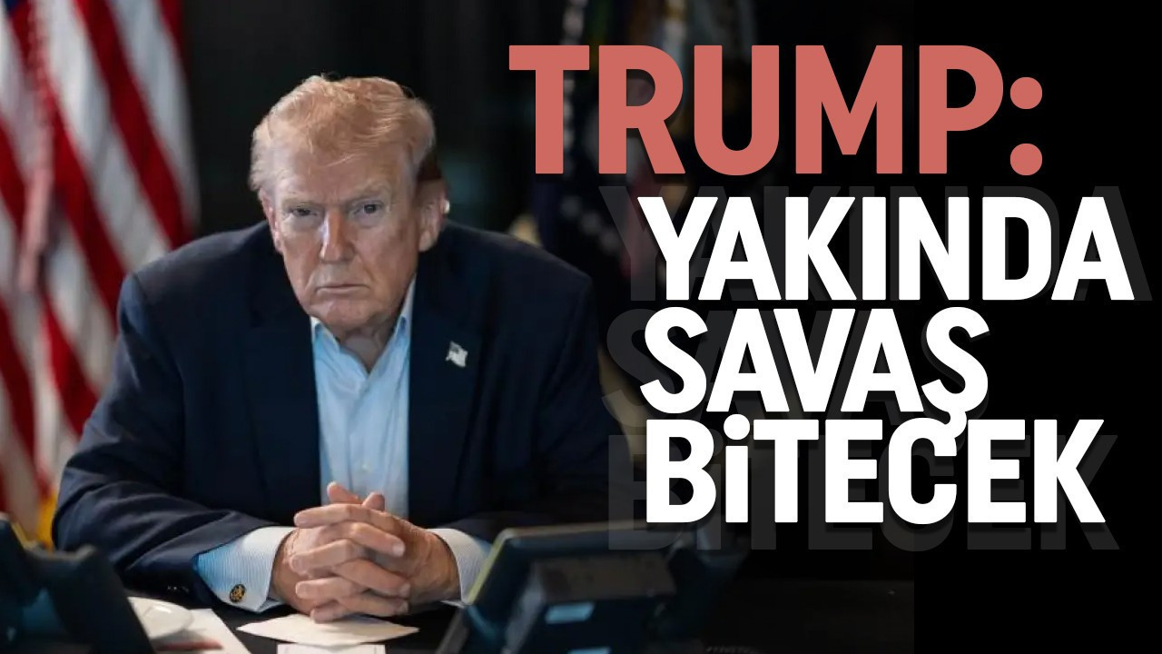 Trump: İran savaşı yakında bitecek