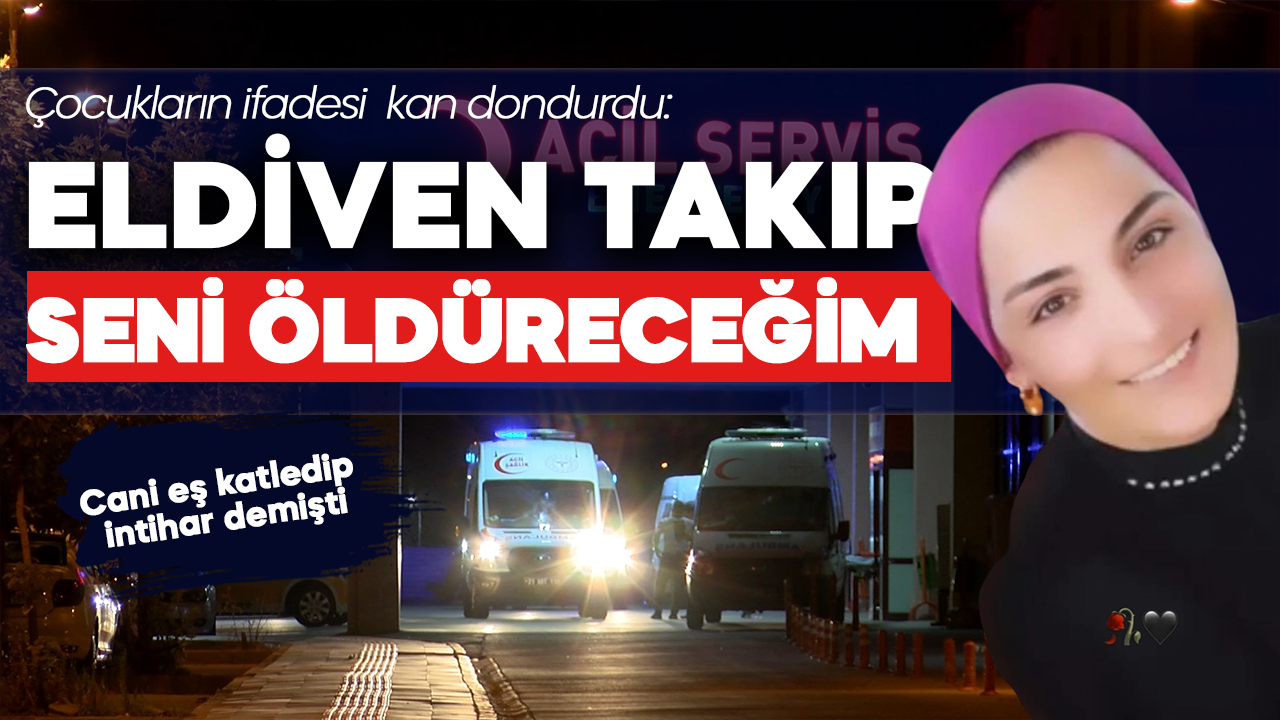 Eşinin intihar ettiğini iddia etmişti! Çocukların ifadesi kan dondurdu: Eldiven takıp, seni öldüreceğim