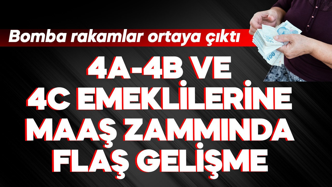 4A-4B ve 4C emeklilerine maaş zammında flaş gelişme!