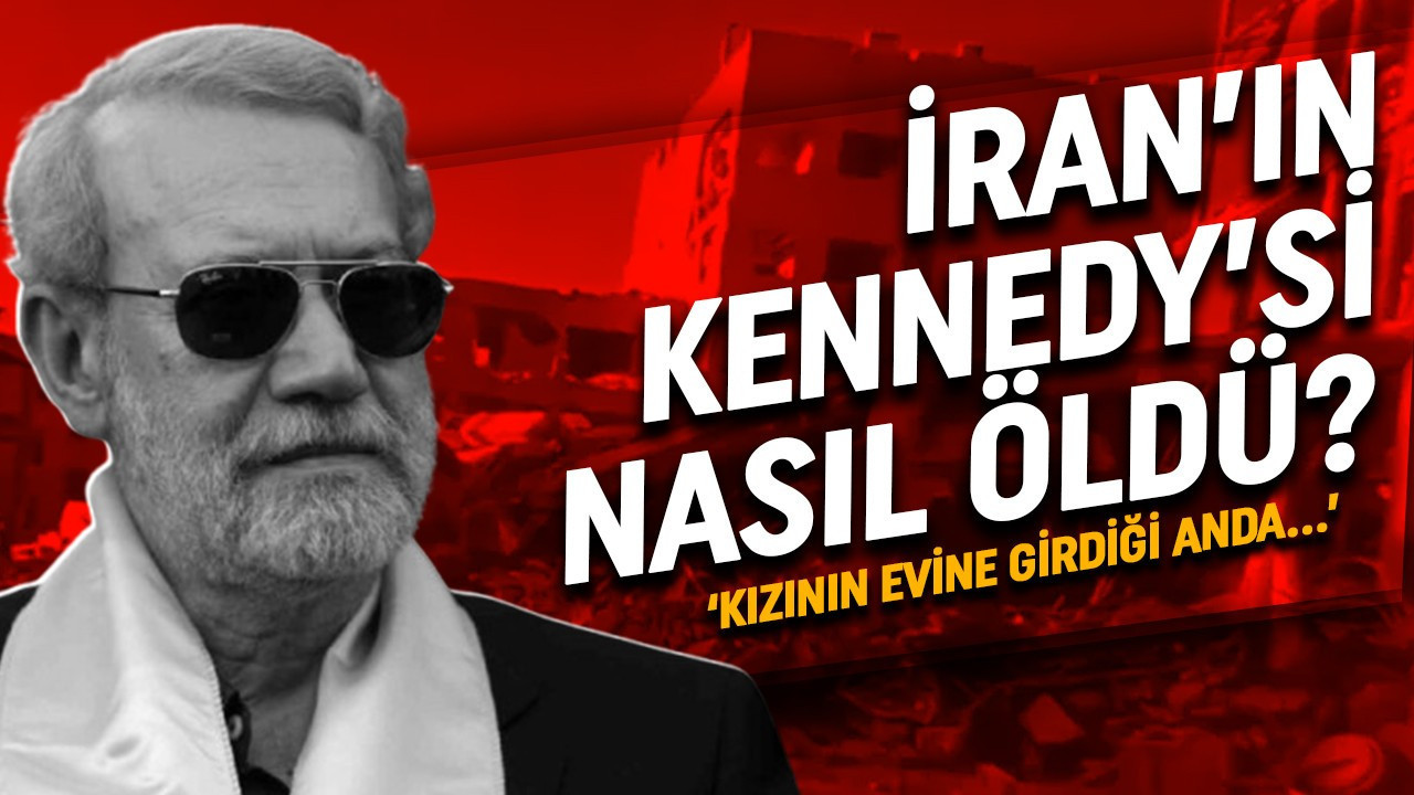 İran'ın Kennedy'si Ali Laricani nasıl öldü? 'Kızının evine girdiği anda...'