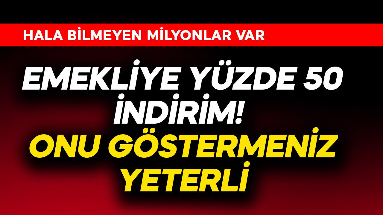 Emekliye trink yüzde 50 indirim! Onu göstermeniz yeter