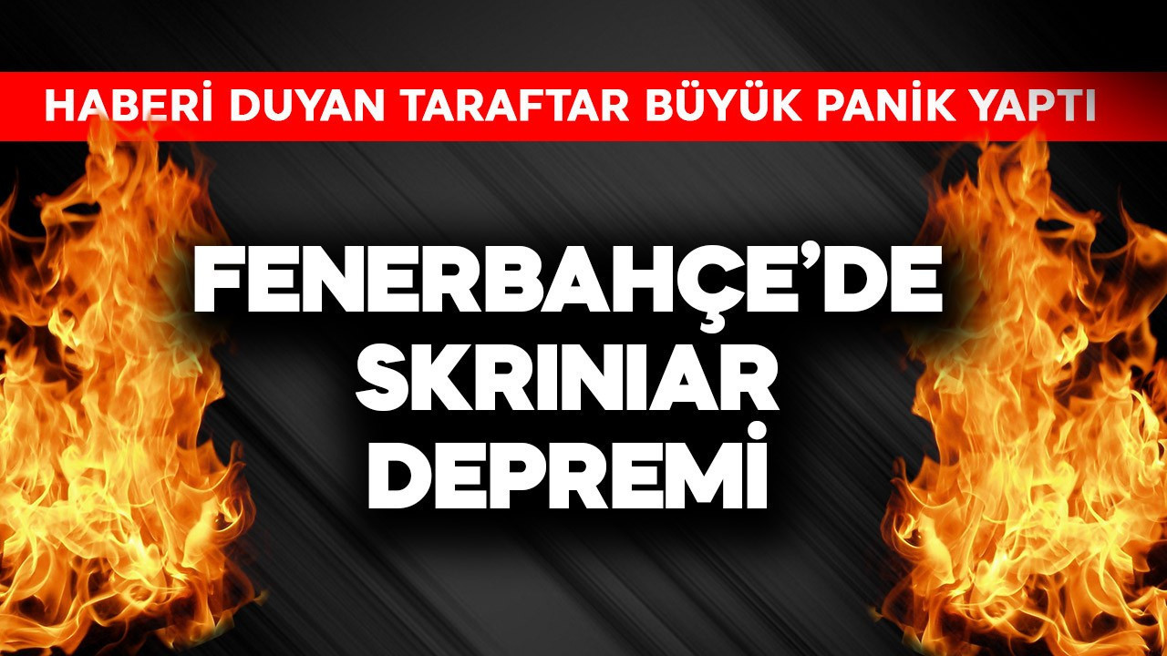 Fenerbahçe'de Skriniar depremi! Haberi duyan taraftar büyük panik yaptı
