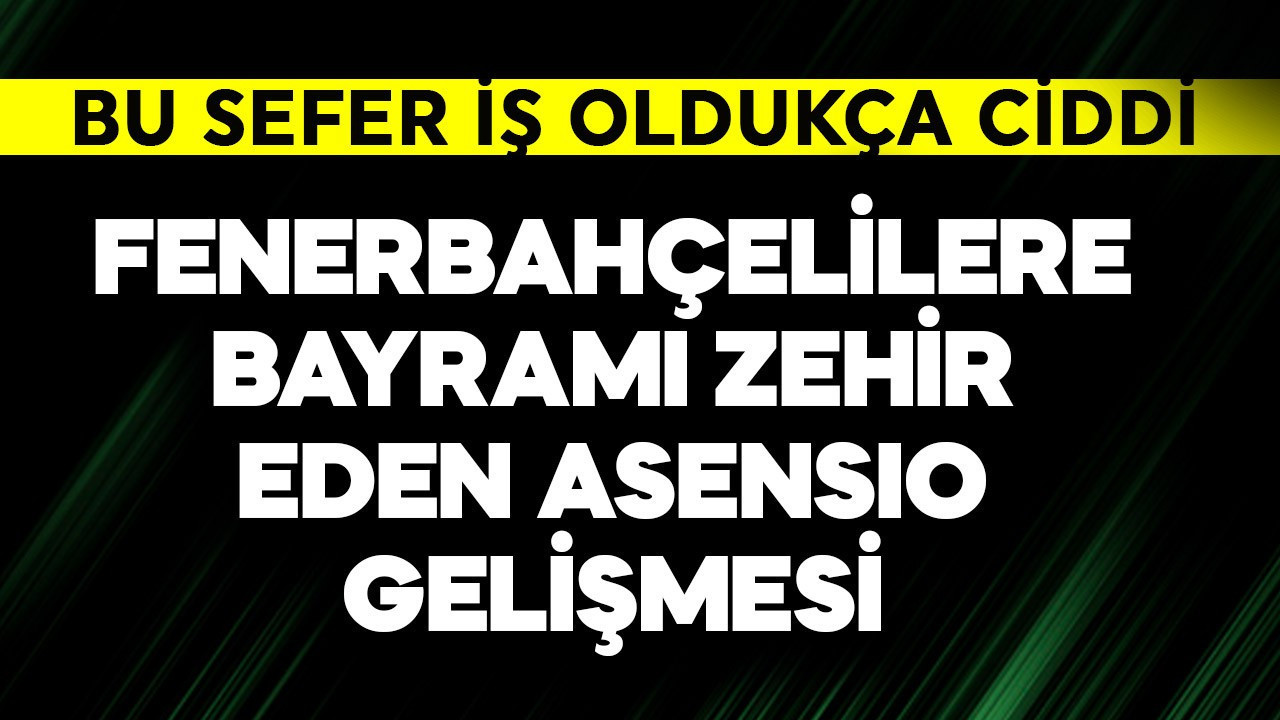 Fenerbahçelilere bayramı zehir eden Aseniso gelişmesi! İş bu sefer çok ciddi