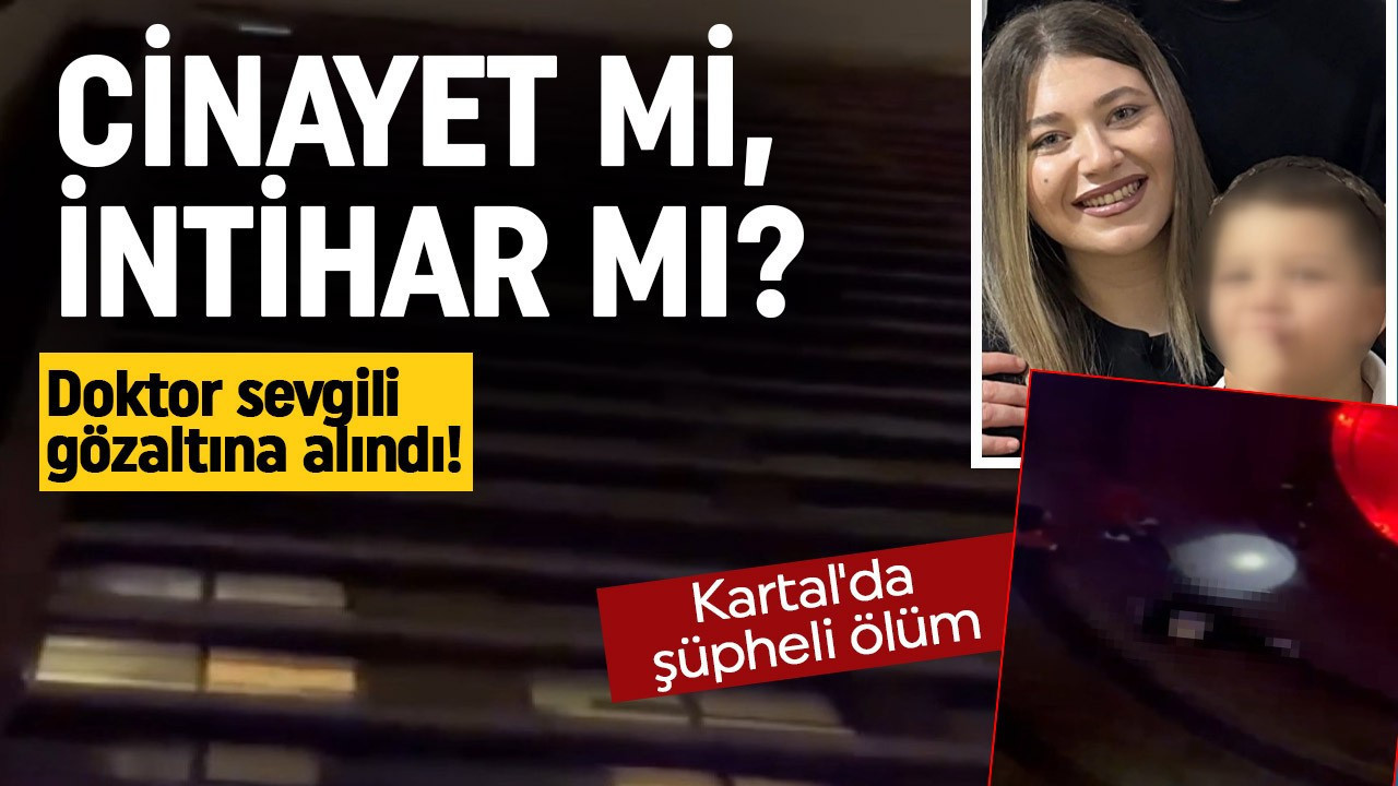 Kartal'da şüpheli ölüm! 6'ncı kattan düşen hemşire öldü; doktor sevgilisi gözaltına alındı