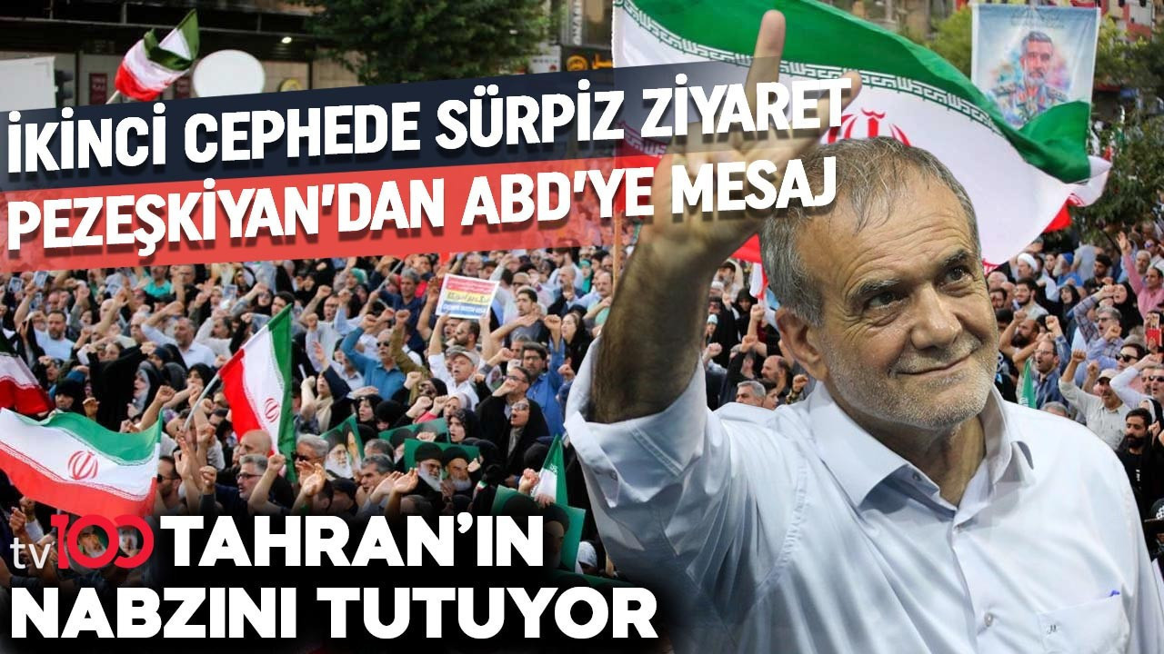 tv100 Tahran’ın nabzını tutuyor: İran Cumhurbaşkanı Pezeşkiyan’dan sürpriz ziyaret ile ABD’ye mesaj