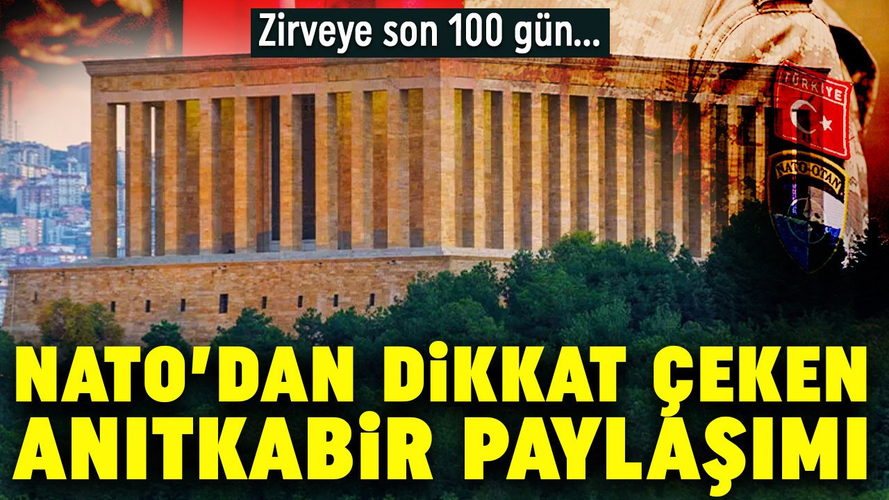 NATO'dan dikkat çeken Anıtkabir paylaşımı
