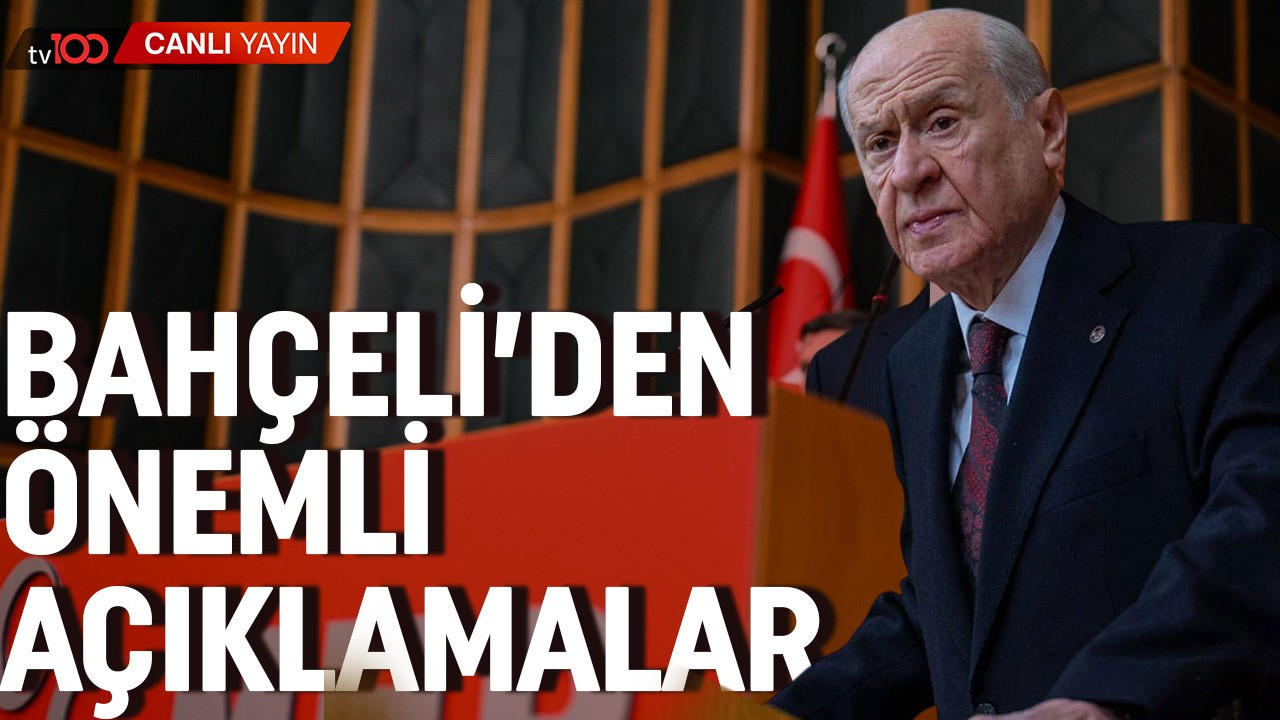 Devlet Bahçeli'den önemli açıklamalar