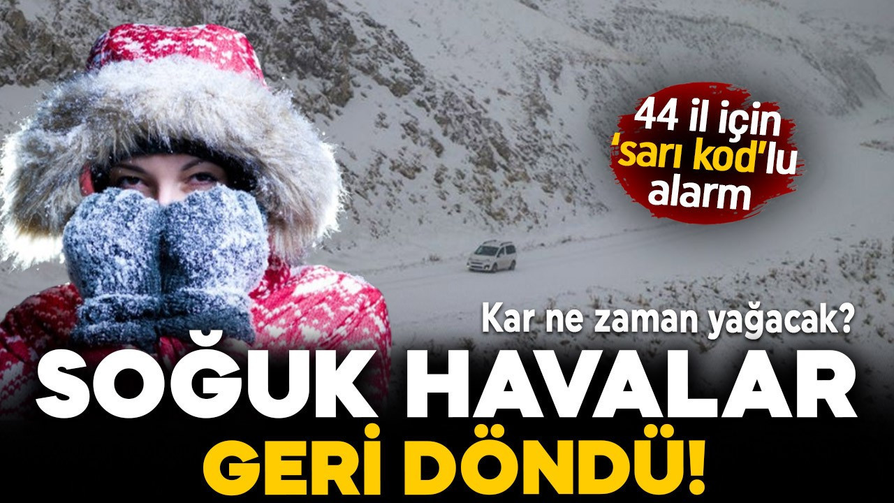 Meteoroloji'den 44 il için 'sarı' kodlu alarm: Kış geri dönüyor! Peki kar ne zaman yağacak? İşte detaylar..