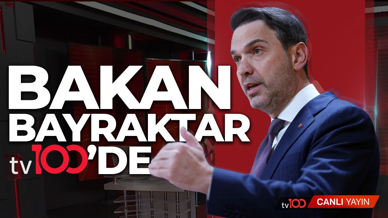 Enerji ve Tabii Kaynaklar Bakanı Alparslan Bayraktar tv100'de