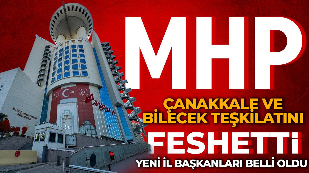 MHP Bilecik, Muğla ve Çanakkale teşkilatını feshetti
