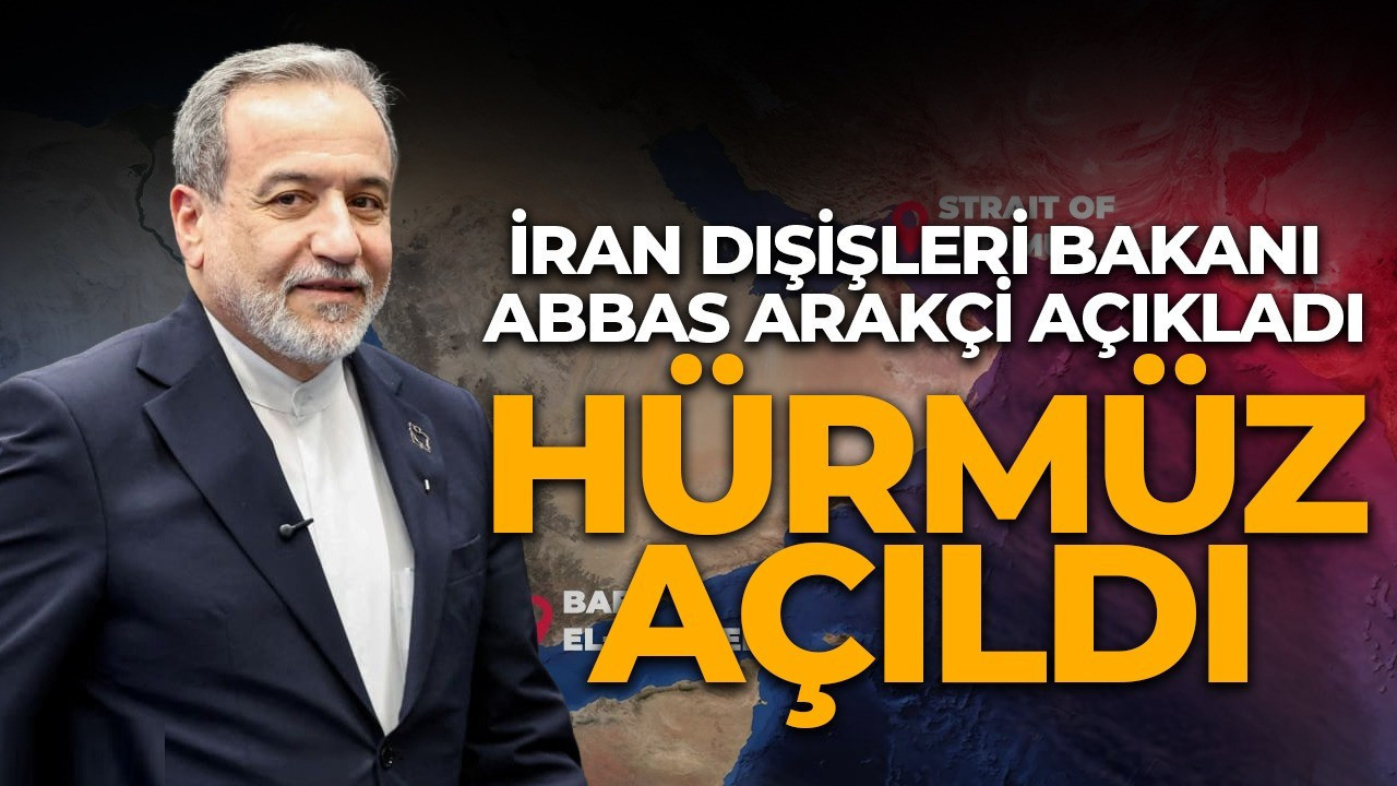 İran resmen duyurdu: Hürmüz Boğazı açıldı