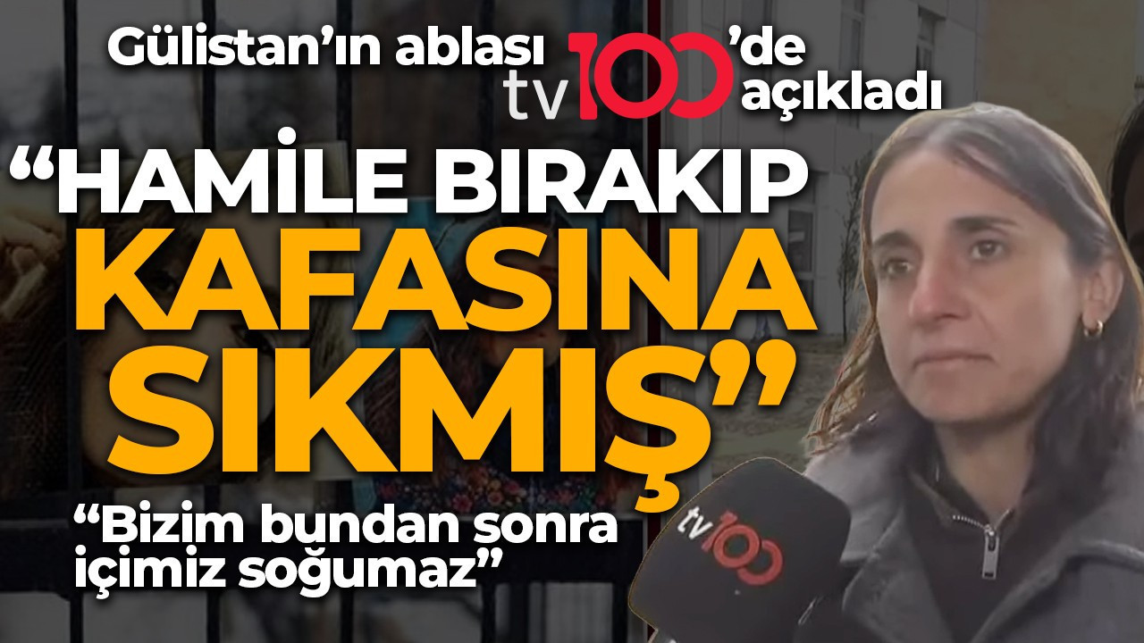 Gülistan Doku'nun ablası Aygül Doku tv100'e konuştu: Dosyaya 2 isim daha eklendi