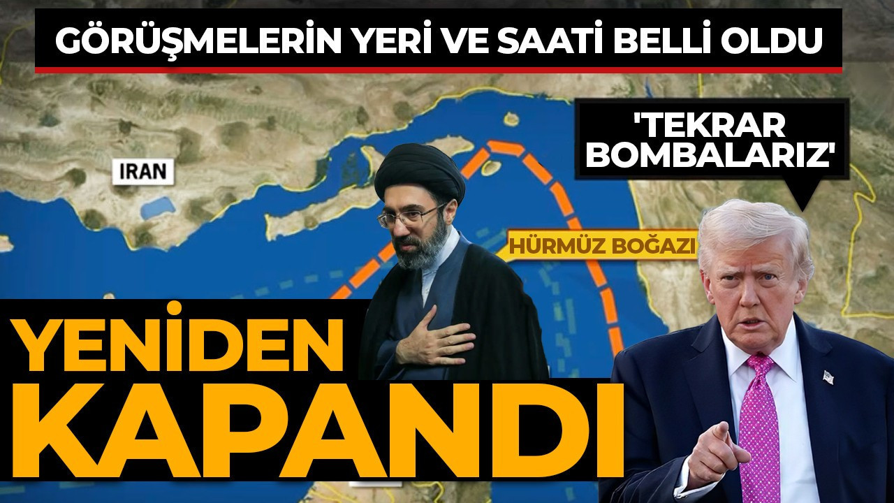 ABD-İsrail / İran savaşında 50. gün! Hürmüz boğazı yeniden kapatıldı