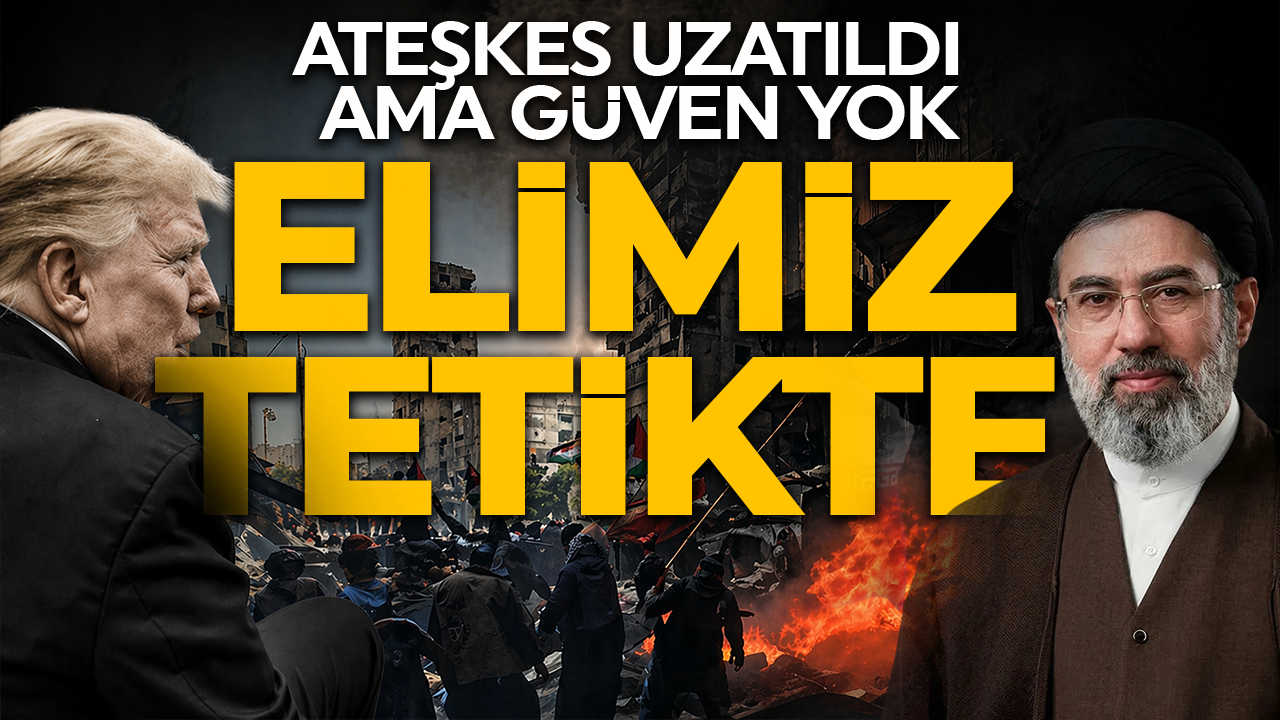 Ateşkes uzatıldı ama güven yok! Trump'ın kararı sonrası İran'dan mesaj: ABD'yi uyarıyoruz elimiz tetikte
