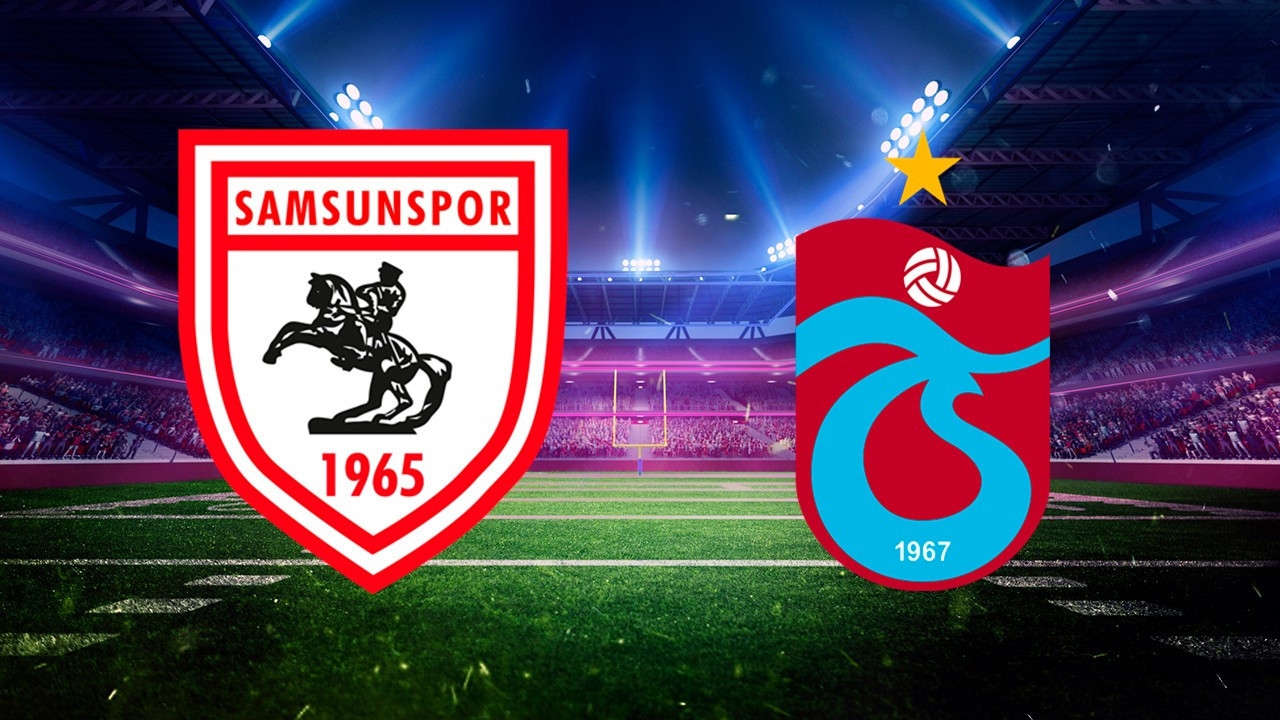 Türkiye Kupası’nda Karadeniz derbisi! Samsunspor- Trabzonspor karşılaşıyor