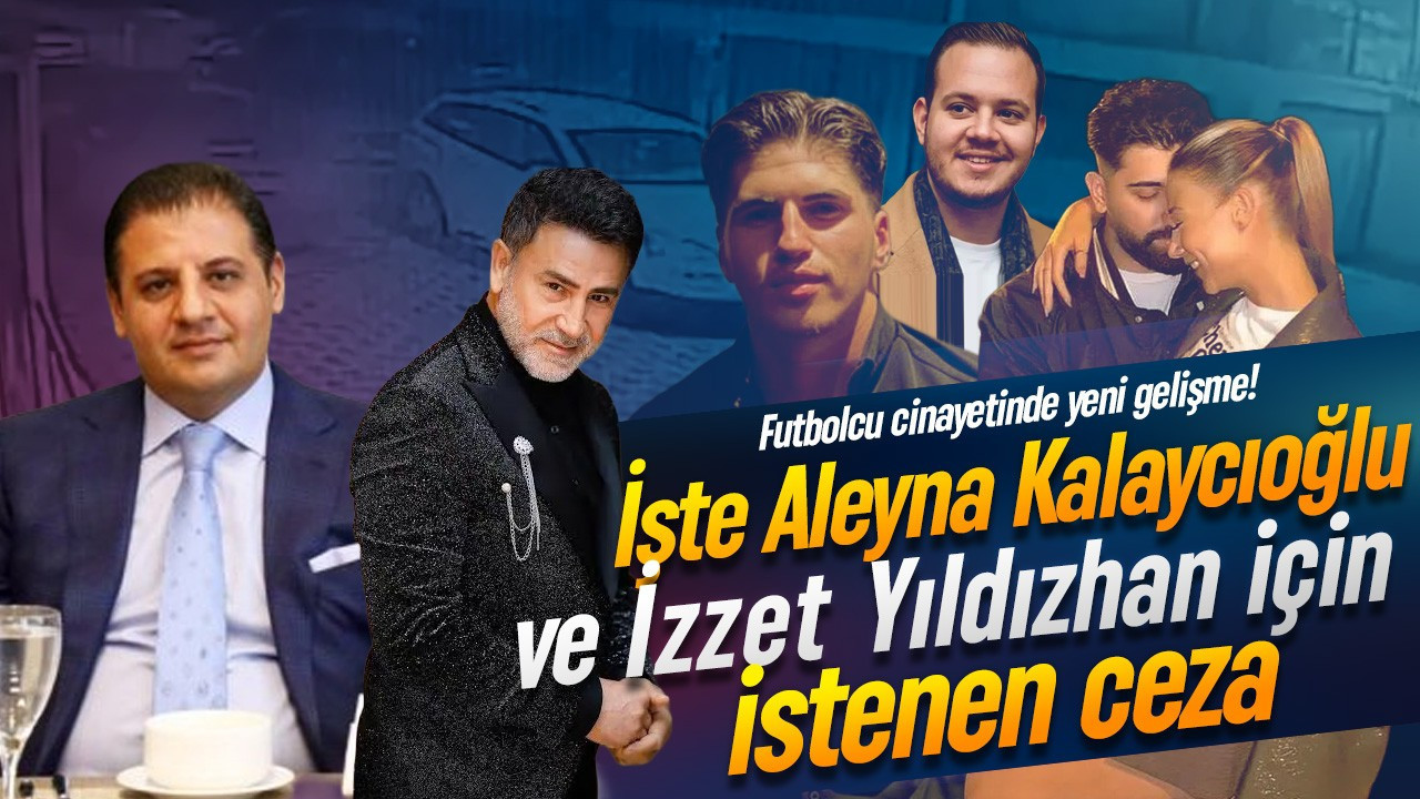 Futbolcu Kubilay Kaan Kundakçı cinayetinde iddianame tamamlandı! İşte istenen cezalar
