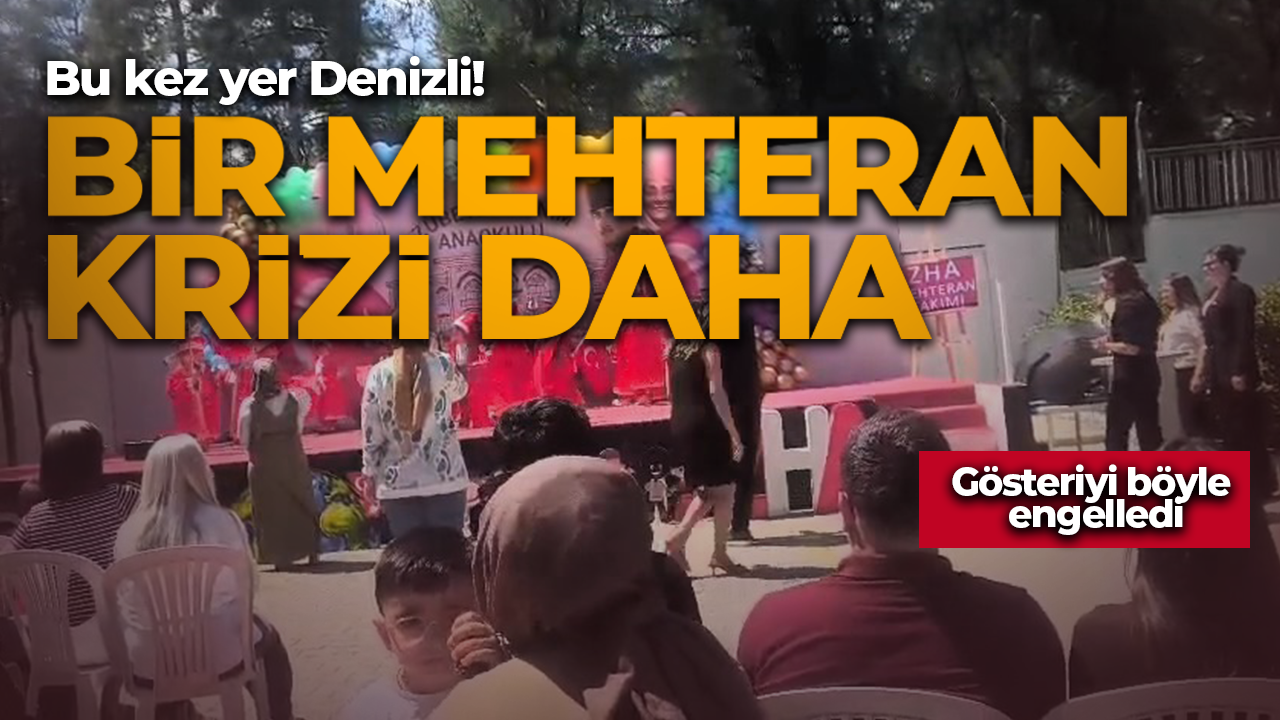 Bir mehteran krizi daha! Denizli'de bir öğretmen gösteriyi böyle engelledi
