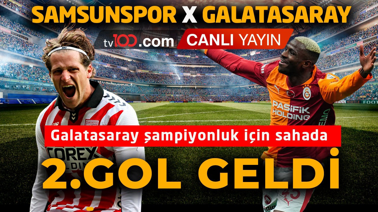 Galatasaray, Samsun’da şampiyonluk için sahada! Maçta 2. gol geldi