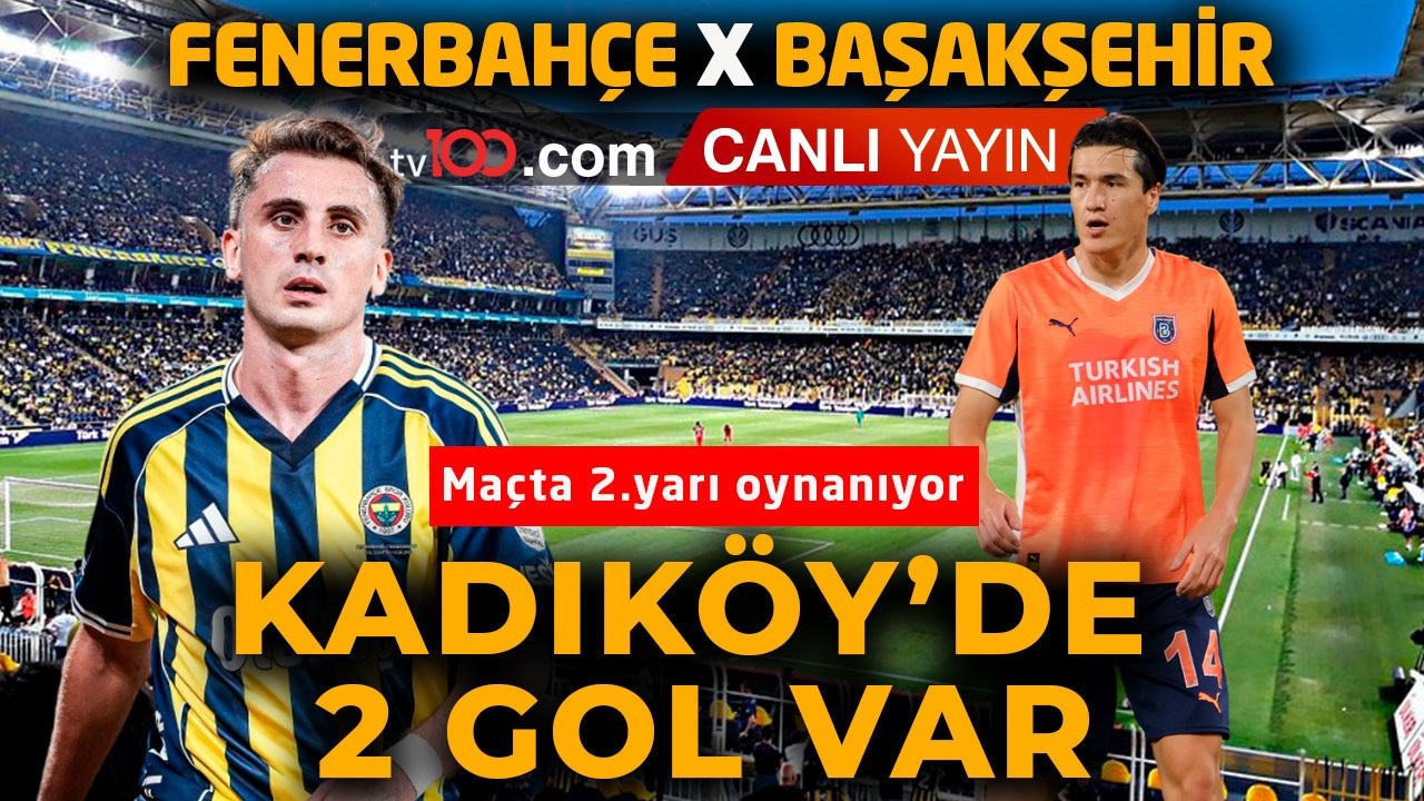Zorlu maç! Fenerbahçe, Başakşehir’i konuk ediyor! Maçta 2 gol var