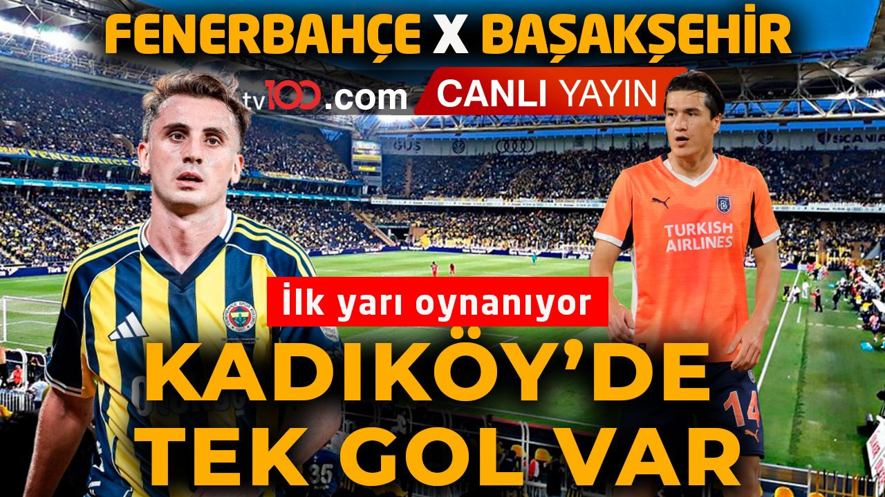 Zorlu maç! Fenerbahçe, Başakşehir’i konuk ediyor! Maçta ilk gol geldi