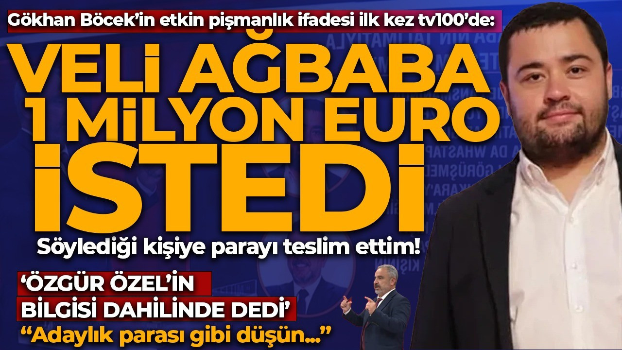 Etkin pişmanlıktan faydalanmıştı! Gökhan Böcek'in ifadesi ilk kez tv100'de! Gündem olacak Veli Ağbaba iddiası
