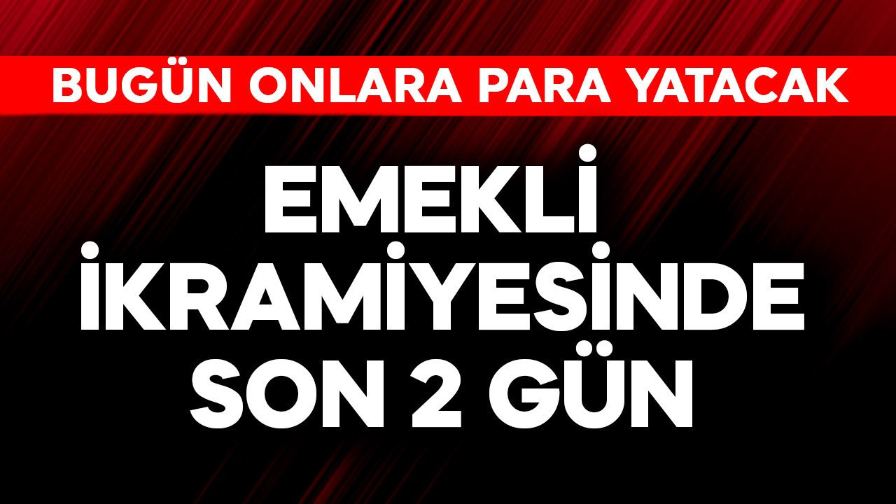 Emekli ikramiyesinde son 2 gün! Bugün onlara yatacak