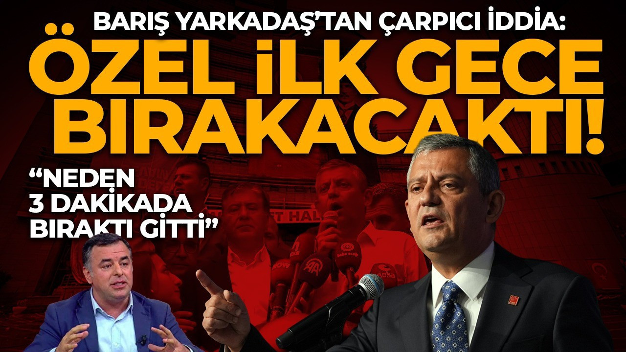 Barış Yarkadaş’tan çarpıcı iddia: “Özel neden 3 dakikada bıraktı gitti? İlk gece bırakacaktı!”