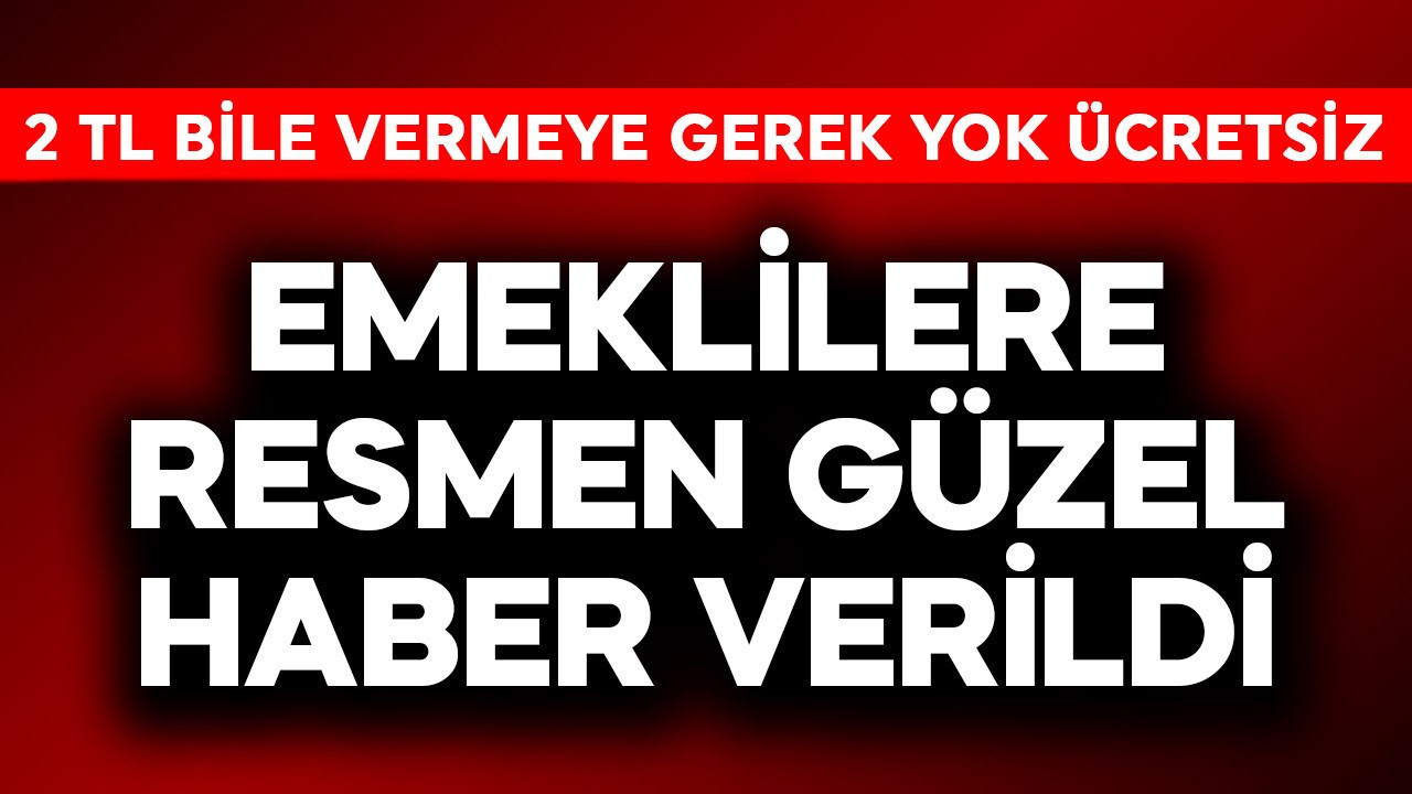 Emeklilere resmen güzel haber verildi! 2 TL bile vermeye ger