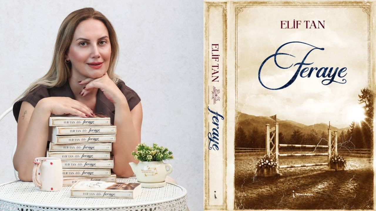 Elif Tan'ın ilk romanı 'FERAYE' okurla buluştu!