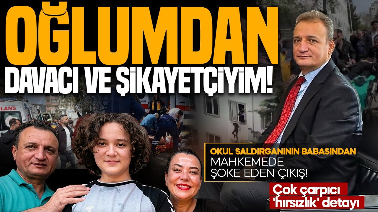 Okul saldırganının babasından mahkemede şoke eden çıkış: “Oğlumdan davacı ve şikayetçiyim”