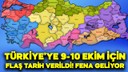 Türkiye’ye 9-10 Ekim tarihleri arasında verildi