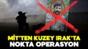 MİT'ten Kuzey Irak'ta nokta operasyon