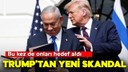 Trump'tan yeni skandal