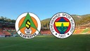 CANLI Alanyaspor- Fenerbahçe