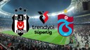 CANLI Beşiktaş- Trabzonspor