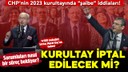 CHP’nin 2023 kurultayında “şaibe” iddiaları!