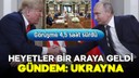 ABD ve Rusya masaya oturdu