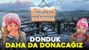 Donduk, daha da donacağız!