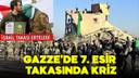 Gazze'de 7. esir takasında kriz!