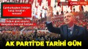 AK Parti'de tarihi gün!