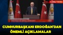 Cumhurbaşkanı Erdoğan'dan açıklamalar