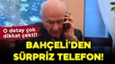 Devlet Bahçeli'den bir sürpriz telefon daha!