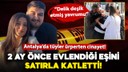 2 ay önce evlendiği eşini satırla katletti!