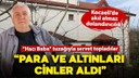 "Hacı Baba" tuzağıyla servet topladılar!