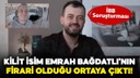 Kilit isim Emrah Bağdatlı yurtdışına firar etti!