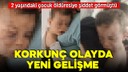 2 yaşındaki bebeğe vahşeti yaşatmışlardı!
