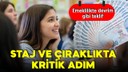 'Staj süreleri emeklilikten sayılsın' talebi!