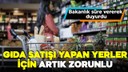 Gıda satışında yeni dönem!