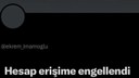 Ekrem İmamoğlu'nun X hesabına erişim engeli